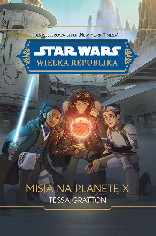 okładka Star Wars. Wielka Republika. Misja na planetę X ebook | epub, mobi | Gratton Tessa