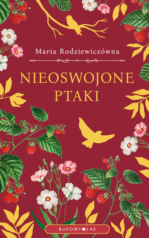 okładka Nieoswojone ptaki (wersja ekskluzywna) ebook | epub, mobi | Maria Rodziewiczówna