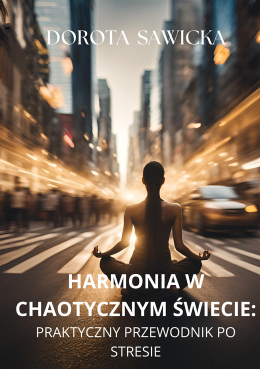 okładka Harmonia w chaotycznym świecie ebook | epub, mobi | Dorota Sawicka