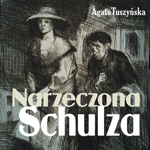 okładka Narzeczona Schulza audiobook | MP3 | Agata Tuszyńska