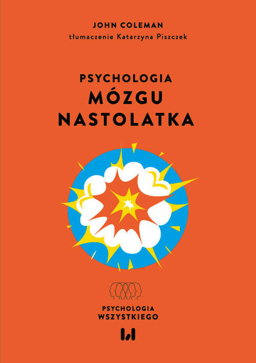 okładka Psychologia mózgu nastolatka książka