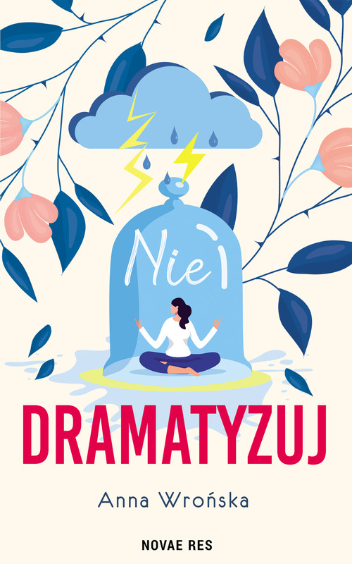okładka Nie dramatyzuj ebook | epub, mobi | Anna Wrońska