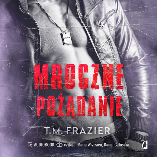 okładka Mroczne pożądanie. Mroczne światło. Tom 1.5 audiobook | MP3 | T. M. Frazier