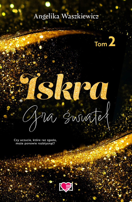 okładka Iskra. Gra świateł. Tom 2 ebook | epub, mobi | Angelika Waszkiewicz