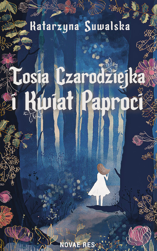 okładka Tosia Czarodziejka i Kwiat Paproci ebook | epub, mobi | Katarzyna Suwalska