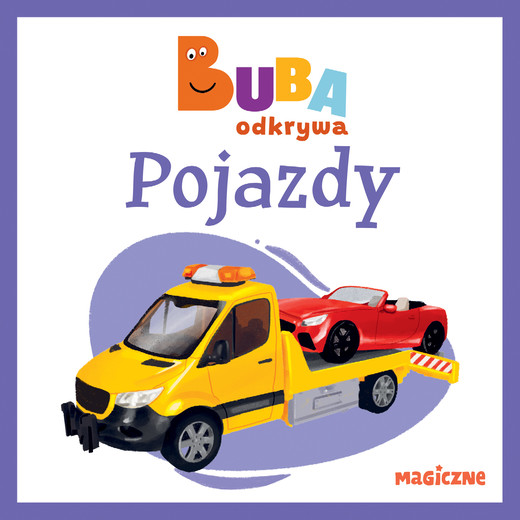 okładka Pojazdy. Buba odkrywa książka