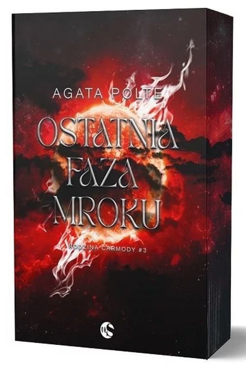 okładka Ostatnia faza mroku. Rodzina Carmody. Tom 3 (ilustrowane brzegi) książka