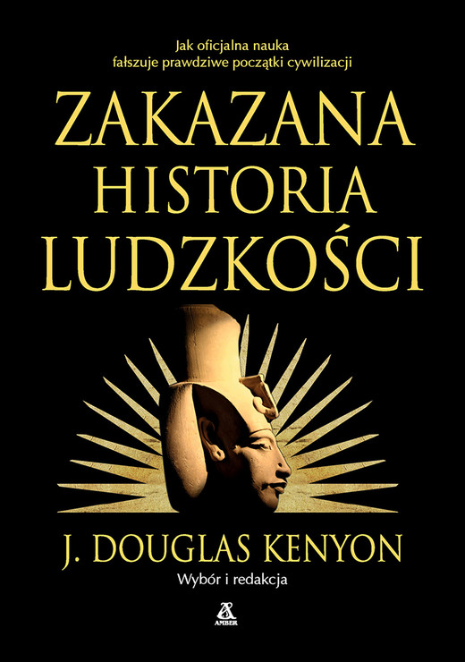okładka Zakazana historia ludzkości ebook | epub, mobi | J. Douglas Kenyon
