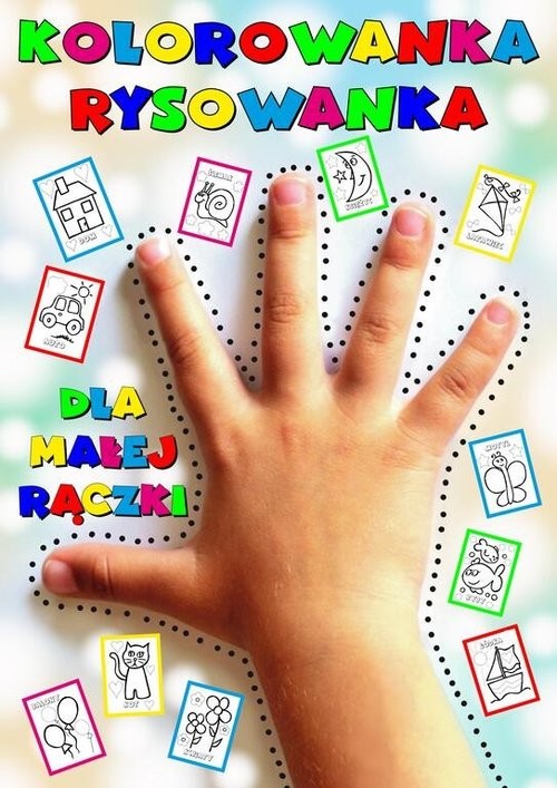 okładka Kolorowanka rysowanka dla małej rączki książka