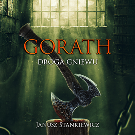 okładka Gorath. Droga gniewu. Tom 3 audiobook | MP3 | Janusz Stankiewicz