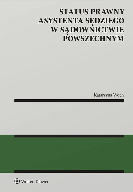 okładka Status prawny asystenta sędziego w sądownictwie powszechnym książka