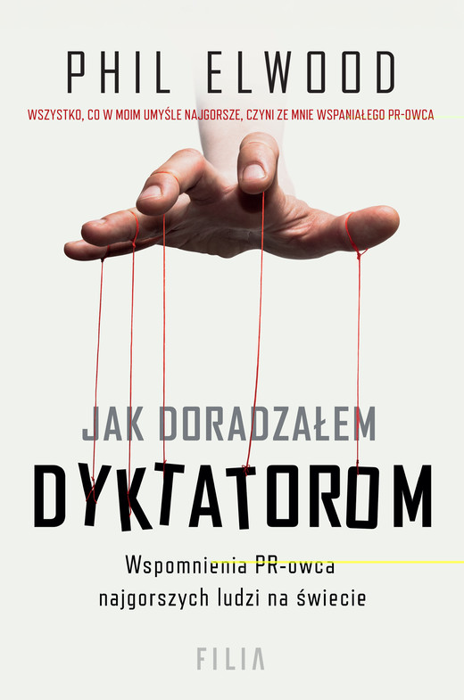 okładka Jak doradzałem dyktatorom ebook | epub, mobi | Phil Elwood