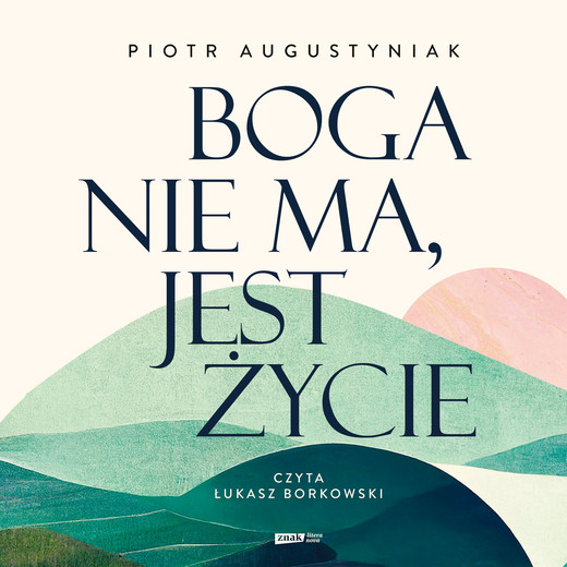 okładka Boga nie ma, jest życie audiobook | MP3 | Piotr Augustyniak