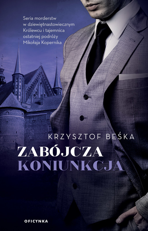 okładka Zabójcza koniunkcja ebook | epub, mobi | Krzysztof Beśka