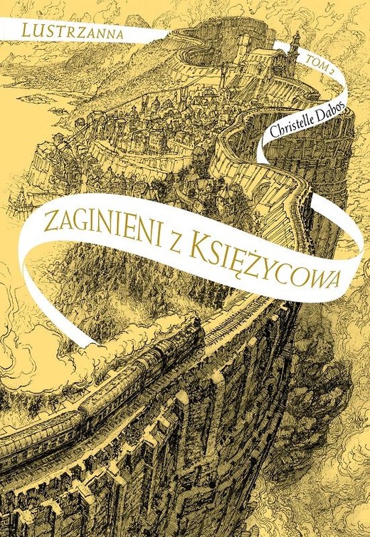okładka Zaginieni z Księżycowa Lustrzanna Tom 2 książka | Christelle Dabos