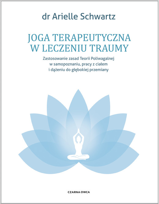 okładka Joga terapeutyczna w leczeniu traumy ebook | epub, mobi | Dr Arielle Schwartz