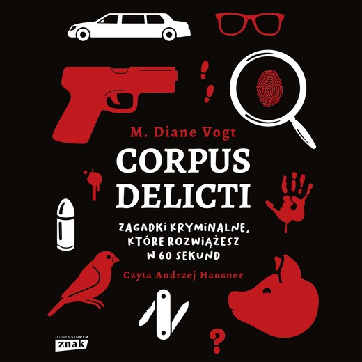 okładka Corpus delicti. Zagadki kryminalne, które rozwiążesz w 60 sekund audiobook | MP3 | Diane M. Vogt