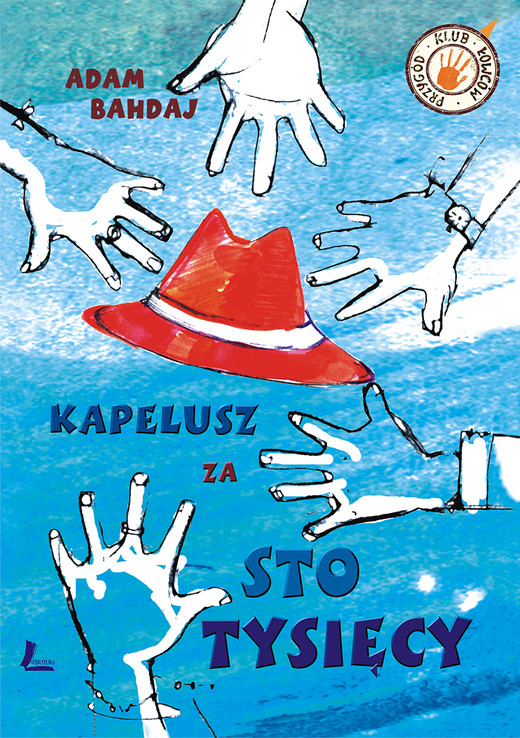 okładka Kapelusz za sto tysięcy ebook | epub, mobi | Adam Bahdaj