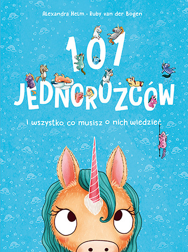 okładka 101 jednorożców i wszystko, co musisz o nich wiedzieć książka | Ruby VanderBogen