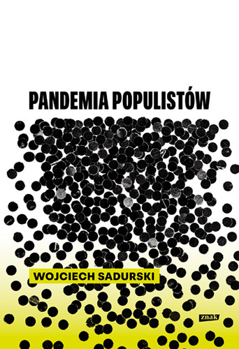okładka Pandemia populistów książka | Sadurski Wojciech