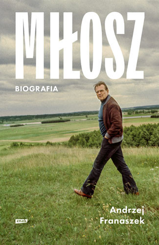okładka Miłosz. Biografia (wydanie 2024) książka | Andrzej Franaszek