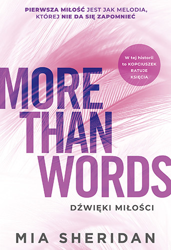 okładka More Than Words. Dźwięki miłości książka | Mia Sheridan