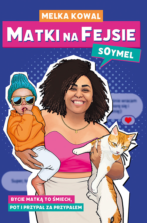 okładka Matki na fejsie książka | Soymel /KowalMelka