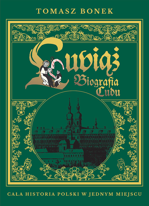 okładka Lubiąż. Biografia Cudu książka | Tomasz Bonek