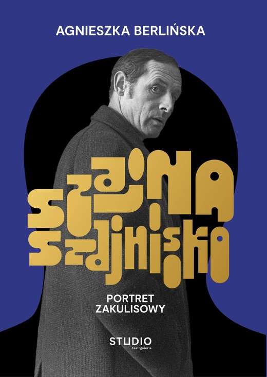 okładka Szajna, Szajnisko. Portret zakulisowy ebook | epub, mobi | Agnieszka Berlińska