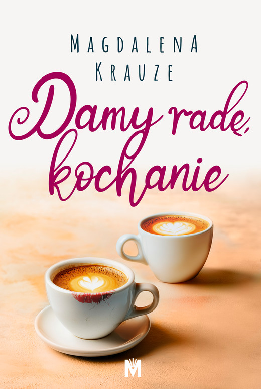 okładka Damy radę, kochanie ebook | epub, mobi | Magdalena Krauze