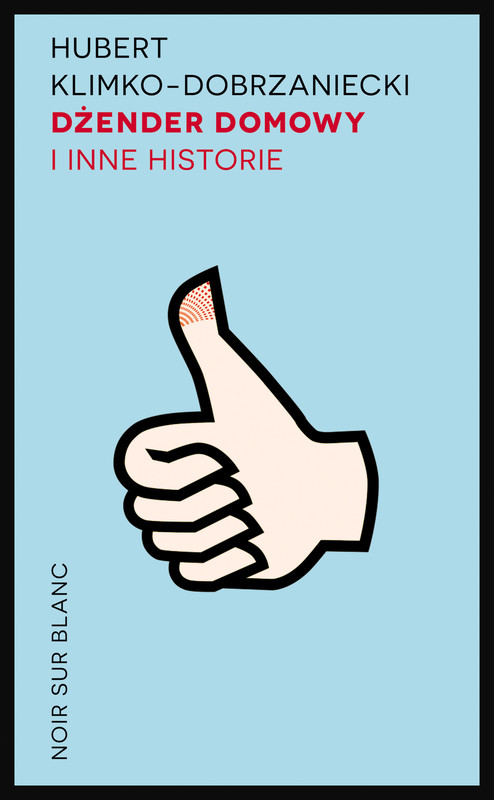 okładka Dżender domowy i inne historie ebook | epub, mobi | Hubert Klimko-Dobrzaniecki