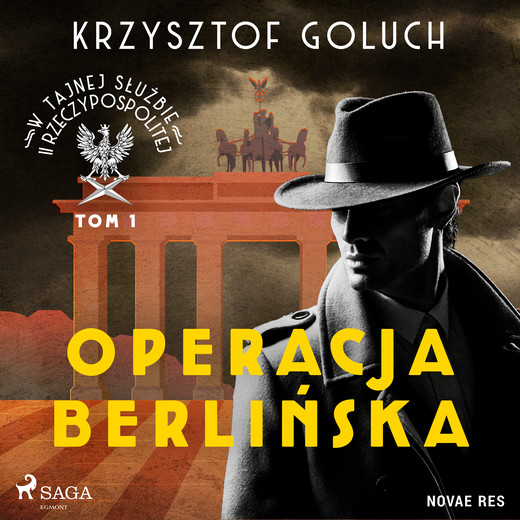 okładka W tajnej służbie II Rzeczypospolitej. Tom I. Operacja berlińska audiobook | MP3 | Krzysztof Goluch