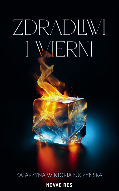 okładka Zdradliwi i wierni ebook | epub, mobi | Katarzyna Wiktoria Łuczyńska