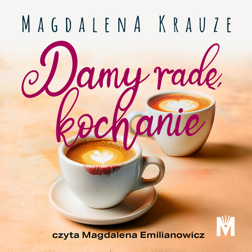 okładka Damy radę, kochanie audiobook | MP3 | Magdalena Krauze