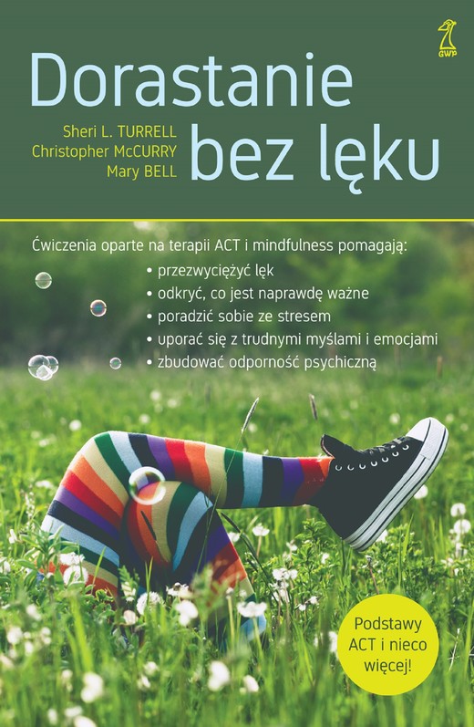 okładka Dorastanie bez lęku ebook | epub, mobi | Mary Bell, Sheri L. Turrell, Christopher McCurry