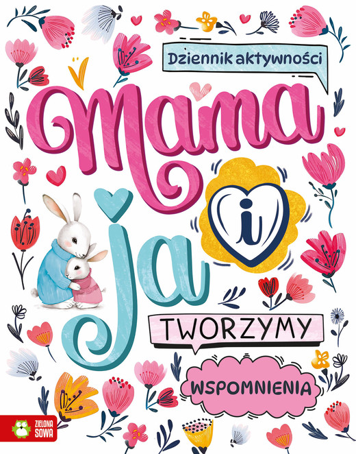 okładka Mama i ja. Tworzymy wspomnienia książka