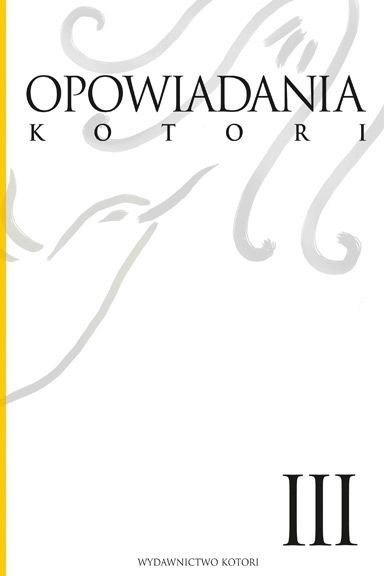 okładka Opowiadania Kotori. Tom 3 książka | Opracowanie zbiorowe