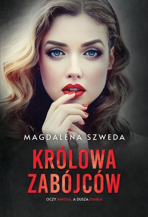 okładka Królowa zabójców książka | Magdalena Szweda