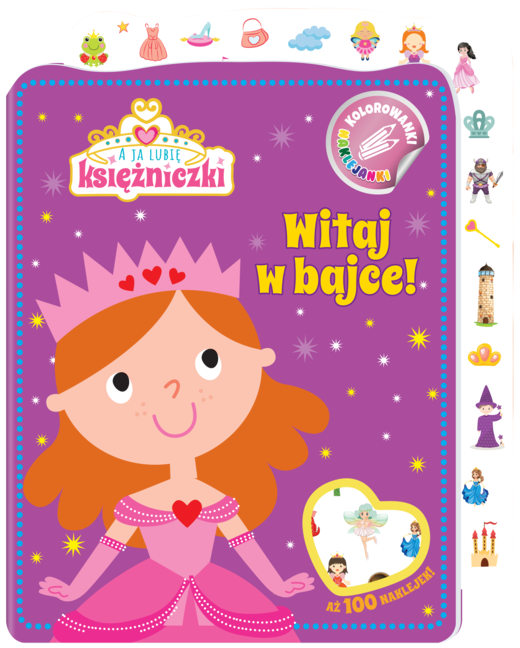 okładka Witaj w bajce! A ja lubię księżniczki. Kolorowanki naklejanki. Część 1 książka