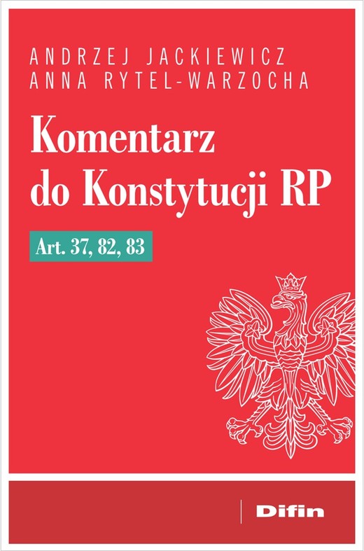 okładka Komentarz do Konstytucji RP art. 37, 82, 83 książka