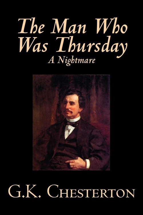 okładka The Man Who Was Thursday, A Nightmare by G. K. Chesterton, Fiction, Classics książka | Gilbert Keith Chesterton