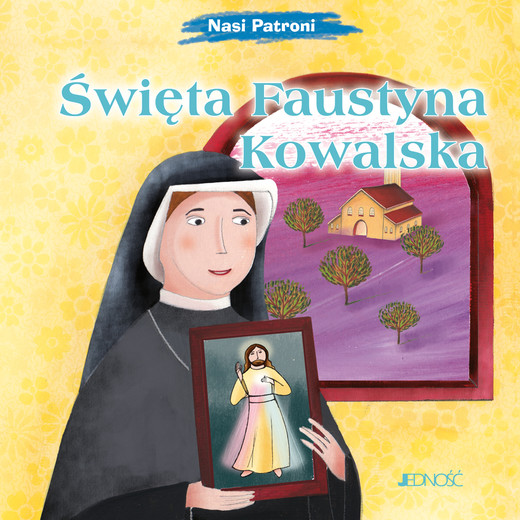 okładka Święta Faustyna Kowalska. Nasi Patroni książka