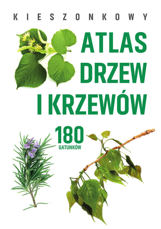 okładka Kieszonkowy atlas drzew i krzewów. 180 gatunków książka