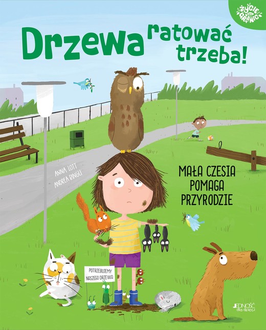 okładka Drzewa ratować trzeba! Mała Czesia pomaga przyrodzie książka | Anna Lott