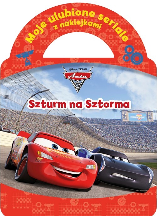 okładka Moje ulubione seriale z naklejkami. Szturm na Sztorma. Disney Pixar Auta książka