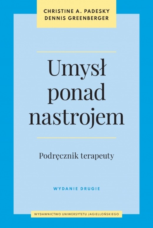 okładka Umysł ponad nastrojem. Podręcznik terapeuty wyd. 2 książka