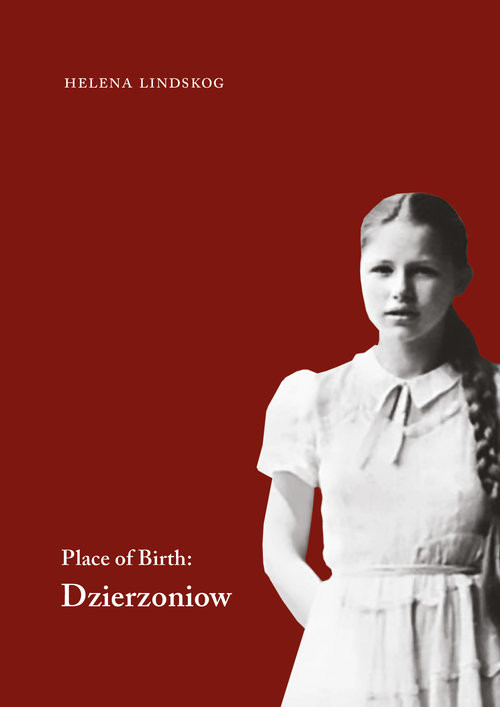 okładka Place of Birth: Dzierzoniow książka | Helena Lindskog