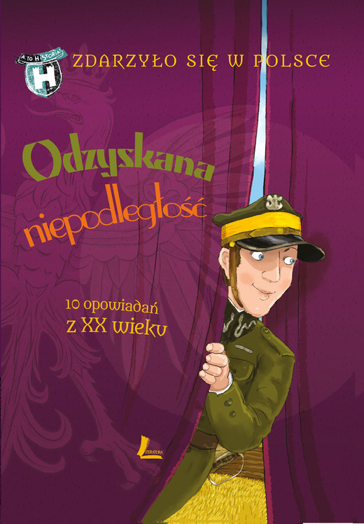 okładka Odzyskana niepodległość ebook | epub, mobi | Grażyna Bąkiewicz, Kazimierz Szymeczko, Paweł Wakuła