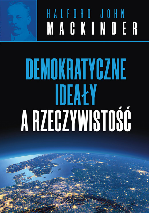 okładka Demokratyczne ideały a rzeczywistość ebook | epub, mobi | Halford Mackinder