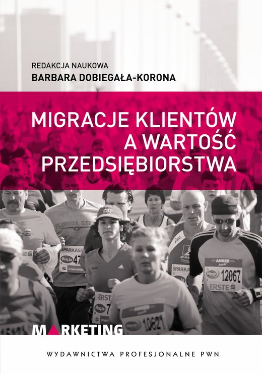 okładka Migracje klientów a wartość przedsiębiorstwa ebook | epub, mobi | Jacek Wójcik, Barbara Dobiegała-Korona, Tymoteusz Doligalski, Katarzyna Majchrzak, Piotr Masiukiewicz, Piotr Polański, Sylwia Sobolewska,